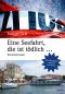 [Kommissar Walter Lohmann 01] • Eine Seefahrt, die ist tödlich